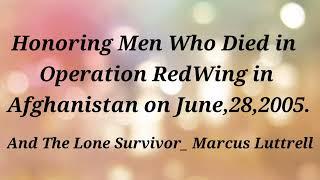 Paying Tribute To Men Who Died In Operation Redwings  in Afghanistan (Lone Survivor)