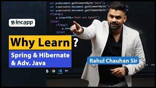 Spring & Hibernate Course Introduction | Incapp | Rahul Chauhan Sir