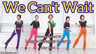 We Can't Wait linedance - Absolute beginner  - Maggie Gallagher & Gary O'Reilly  - May 2024