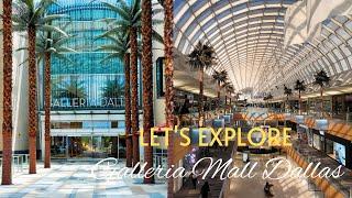 Let's explore Galleria Dallas, Texas