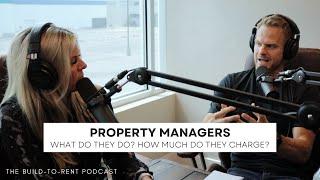 What do Property Managers do? How much do they charge?