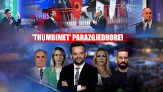  Politiko - 'Thumbimet' parazgjedhore!  - 19.12.2024