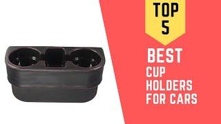 Cup Holders For Cars  - The best Cup Holders For Cars Reviews 2020