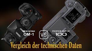 OM SYSTEM OM-1 vs. Fujifilm GFX 100: Ein Vergleich der technischen Daten