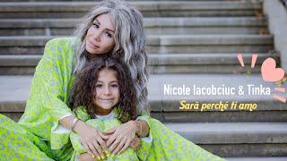 Nicole Iacobciuc & Tinka - Sarà perché ti amo (Ricchi E Poveri)