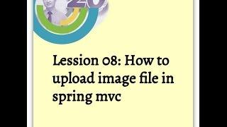 Lession 08: How to upload image file in spring mvc