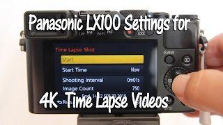 Panasonic LX100 4K TimeLapse Settings