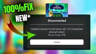 NEW FIX: Roblox Error Code 279 (Failed to Connect to the Game) ID=17