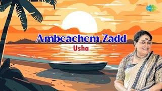 Ambeachem Zadd | Chris Perry | Usha | Romantic konkani Song | Goan Music | Songs Of Konkan