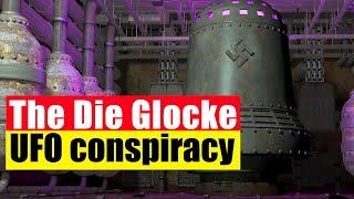The Nazi Bell - Die Glocke UFO conspiracy