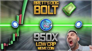 BOLT!!! BRETT'S DOG 1000X BRETT NARRATIVE GEM READY TO EXPLODE BIG POTENTIAL LOW CAP MEMECOIN