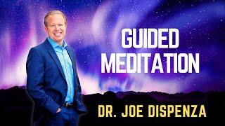 Dr. Joe Dispenza Guided Meditation 2020