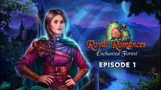 Royal Romances: Enchanted Forest Episode 1 - F2P - Full Game - Walkthrough