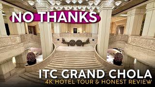 ITC GRAND CHOLA Chennai, India 【4K Hotel Tour & Honest Review】Chennai's Mega Disappointment