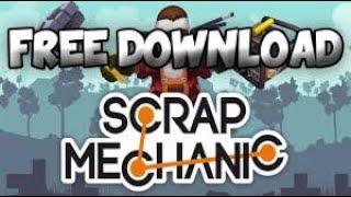 HOW TO BE A PIRATE | HOW TO DOWNLOAD SCRAP MECHANIC