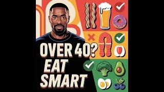 Best & Worst Foods for Men Over 40 Science-Backed Truth