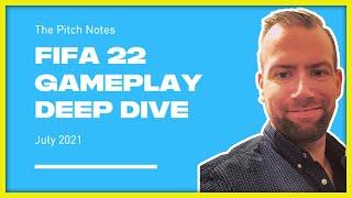 FIFA 22 Gameplay Deep Dive Pitch Notes