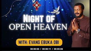 NIGHT OF OPEN HEAVEN  || 18TH JUNE, 2025