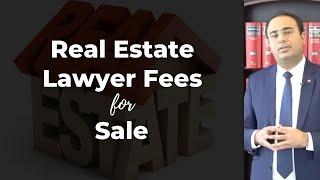 Real estate lawyer fees for sale in Ontario