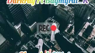 DarKray Ft Begmyrat_K - Chagalyk soygim 