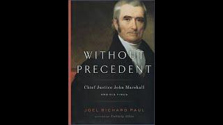 The Relevance of Chief Justice John Marshall