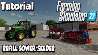 HOW TO REFILL SOWER / SEEDER | Farming Simulator 22 Tutorial | FS22: Tutorial