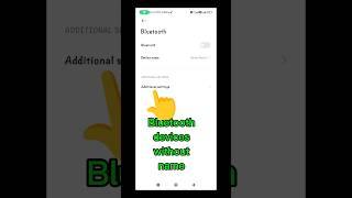 How to show Bluetooth devices without name | Bluetooth setting |device without name #shorts