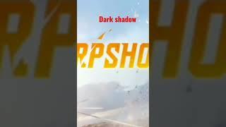 #pubg#dark shadow#