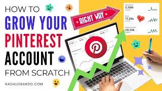 How to Grow Your Pinterest Account From Scratch in 2023