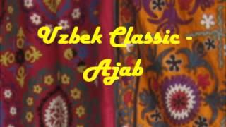 Uzbek Classic - Ajab