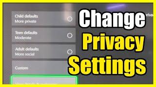 How to Change the Privacy Settings on Xbox Series X (Settings Tutorial)