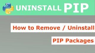 How To Uninstall PIP Packages in Windows | PIP | Python | Yoo The Best |