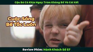 [Review Phim] Cậu Nhóc Cà Khịa Ngay Trùm K.h.ủ.n.g B.ố Trên Máy Bay Và Cái Kết