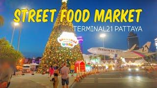 PATTAYA: STREET FOOD MARKET, Terminal21 Pattaya Runway, Dec 22