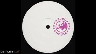 Euro House - II [EURO HOUSE ‎– EH001]