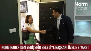 Norm Haber’den Yenişehir Belediye Başkanı Özel’e Ziyaret