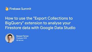 Export Firestore collections to BigQuery and use Data Studio to analyze and aggregate data