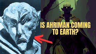 The Incarnation of Ahriman The Destroyer. He Will Return and Take Human Form.