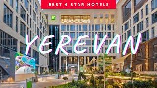 Best Yerevan hotels *4 star*: Top 10 hotels in Yerevan, Armenia