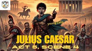 JULIUS CAESAR ACT 5 SCENE 4, BACKBENCHERS ACADEMY LINE BY LINE EXPLANATION, ICSE CLASS 10