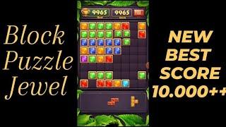 NEW !!! Block Puzzle Jewel New Best Score 10.000 +++ #50