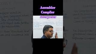 ASSEMBLER COMPILER AND INTERPRETER #vimal #vimalcomputerballia #vimalsir #computerccc