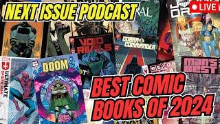 BEST COMIC BOOKS OF 2024! | NEXT ISSUE PODCAST LIVE | THE COMICS THAT YOU SHOULD KNOW