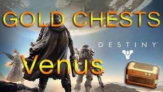 Venus Gold Chest Locations | Destiny
