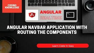 Angular Navbar with Bootstrap #angular Routing Component @CodingKnowledge