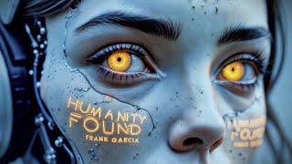 Humanity Found – Official Music Video | A Cyberpunk Journey Through AI & Emotion