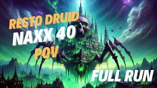 WoW Classic Era Naxxramas Raid - Resto Druid PoV - FULL RUN