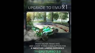 EMUI 9.1: GPU Turbo 3.0