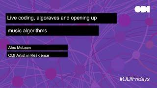 Friday lunchtime lecture: Live coding, algoraves and opening up music algorithms