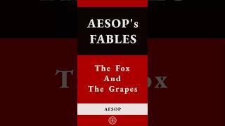The Fox And The Grapes | Aesop's Fables